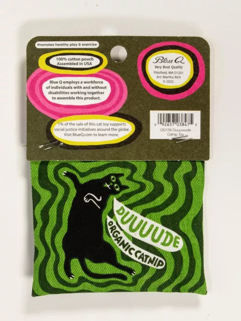 Duuuuuude Cat Nip