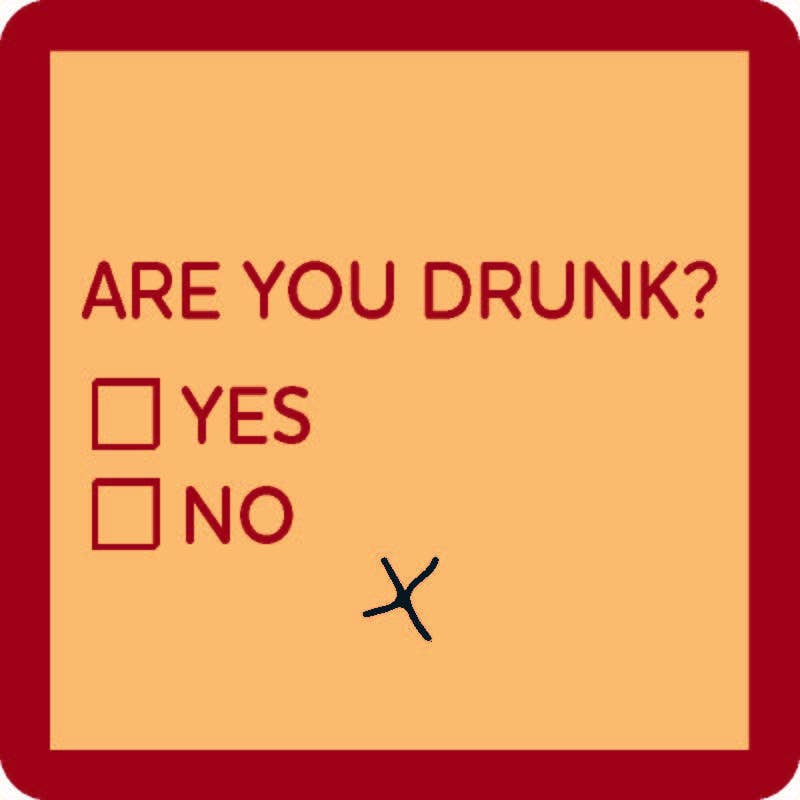 Are You Drunk