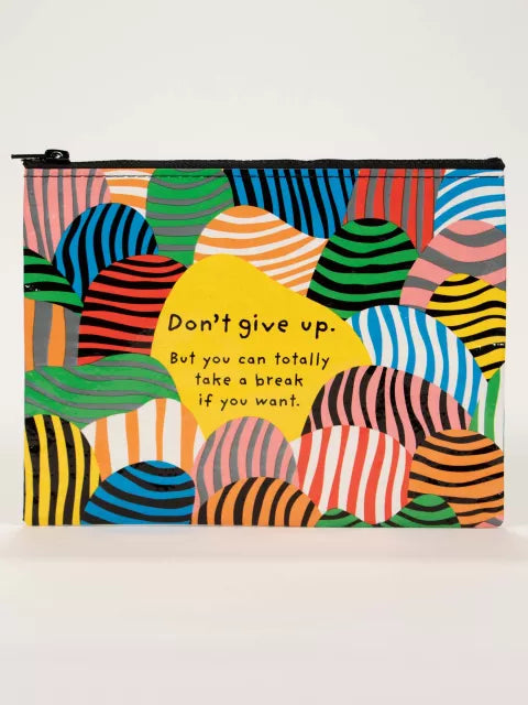 Don't Give Up, Zipper Pouch